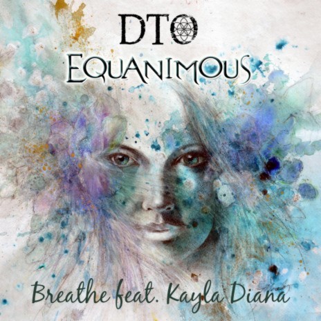 Breathe ft. Equanimous & Kayla Diana | Boomplay Music