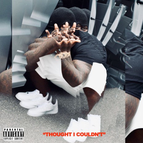 Thought I Couldn't | Boomplay Music