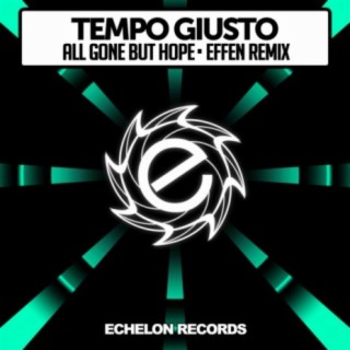 All Gone But Hope (Effen Remix)