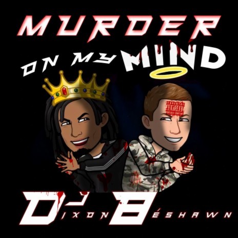 Murder on My Mind ft. BéShawn | Boomplay Music