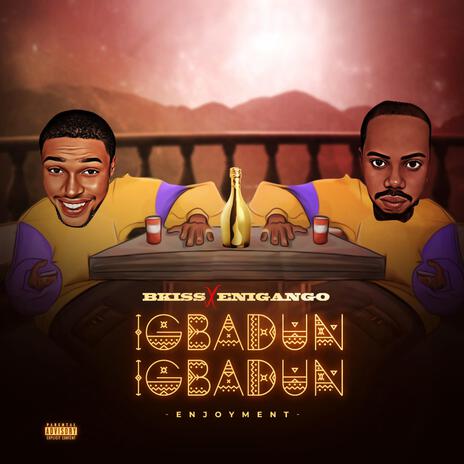 IGBADUN (ENJOYMENT) ft. ENIGANGO | Boomplay Music