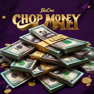 Chop Money