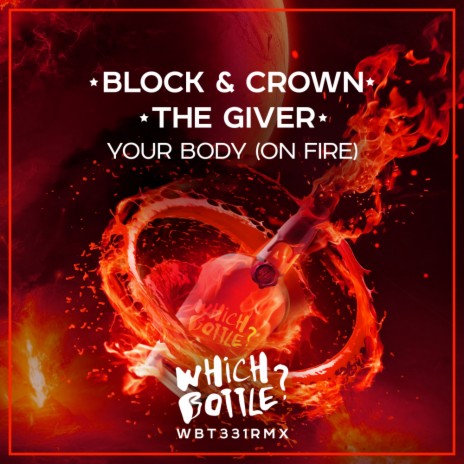 Your Body (On Fire) (Original Mix) ft. The Giver | Boomplay Music