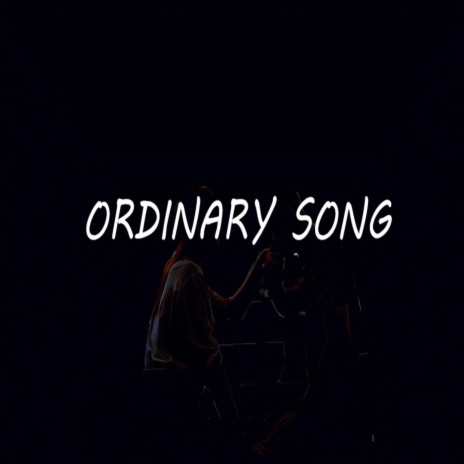 Ordinary Song