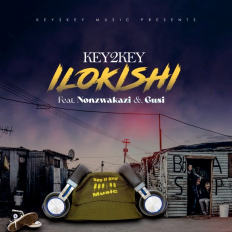Ilokishi ft. Nonzwakazi & Gusi | Boomplay Music