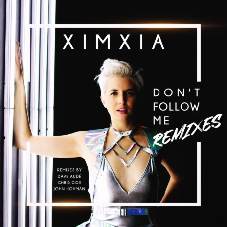 Don't Follow Me (Chris Cox Remix)