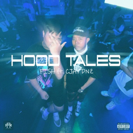 Hood Tales ft. Fish & Cjay DNZ | Boomplay Music