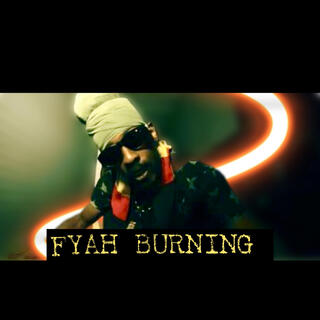 FYAH BURNING