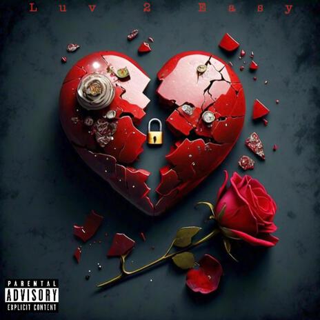 Luv 2 Easy | Boomplay Music