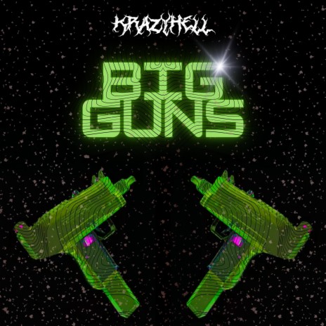 BIG GUNS | Boomplay Music