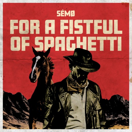 For a Fistful of Spaghetti