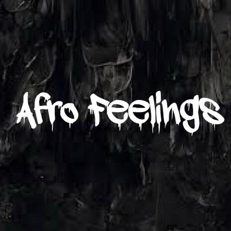 Afro feelings | Boomplay Music