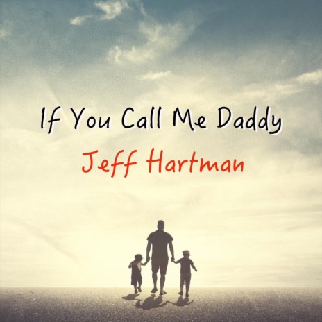 If You Call Me Daddy | Boomplay Music