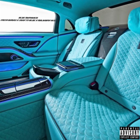 Blue Maybach ft. Chito Rana$ & Mr.Babyface | Boomplay Music