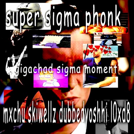 SUPER SIGMA PHONK ft. SKIWELLZ, mxchu, dubbedyoshhi & MANEGANG COLLECTIVE
