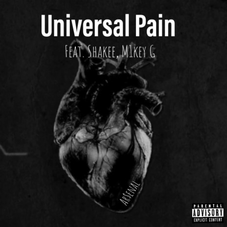 Universal Pain ft. Shakee & M1key G | Boomplay Music