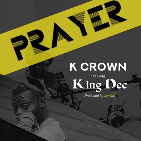 Prayer ft. Khing Dee | Boomplay Music