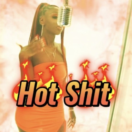 Hot Shit | Boomplay Music