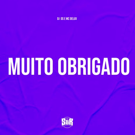 Muito Obrigado ft. MC Delux | Boomplay Music