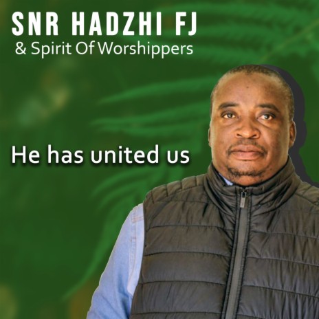 He Has United Us ft. Spirit Of Worshippers | Boomplay Music