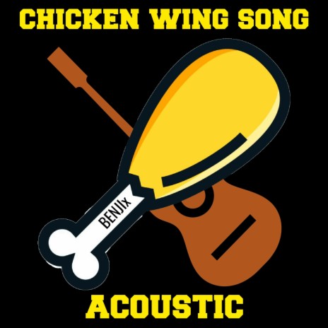 Chicken Wing Song (Acoustic)