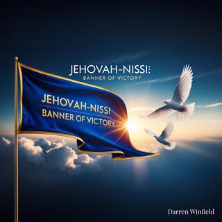 Jehovah-Nissi: Banner of Victory