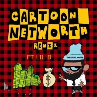 Cartoon NetWorth (feat. Lil B)