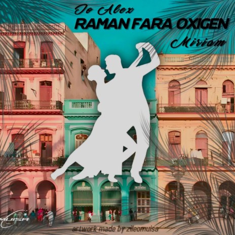 Raman Fara Oxigen ft. Miriam | Boomplay Music