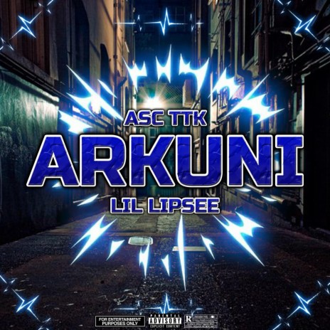Arkuni ft. Lil Lipsee | Boomplay Music