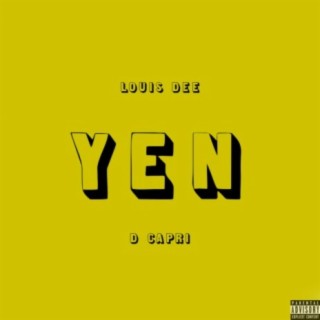 Yen (feat. D Capri)