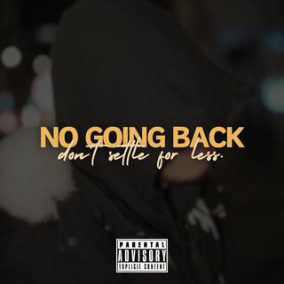 No Going Back