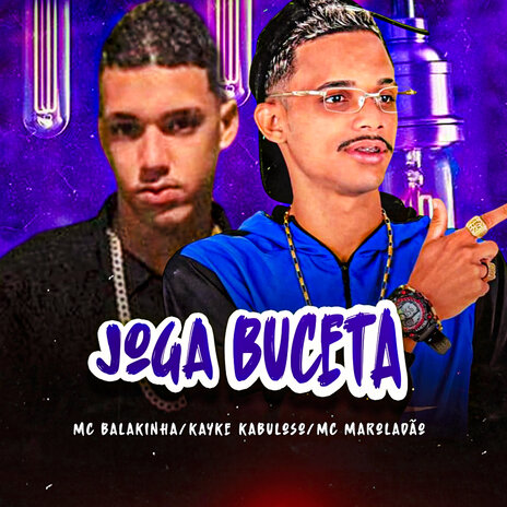 Joga Buceta (feat. Mc Maroladão) | Boomplay Music