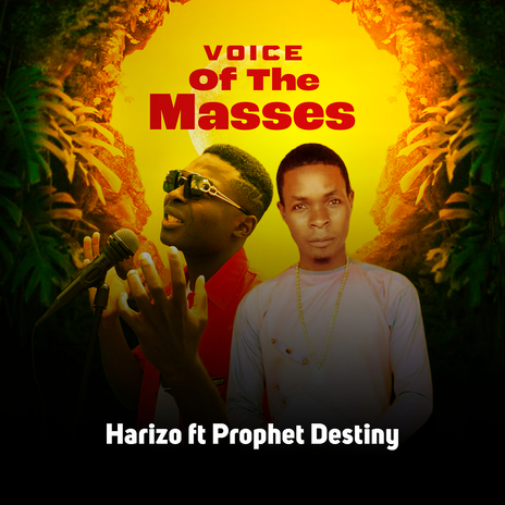 Voice of the Masses ft. Prophet Destiny | Boomplay Music