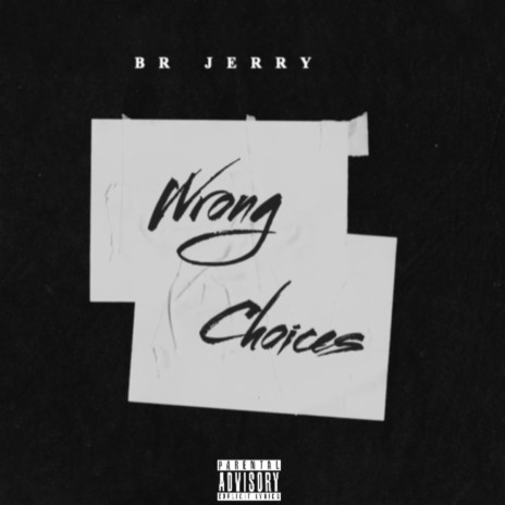 Wrong Choices | Boomplay Music