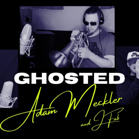 Ghosted ft. Jfab | Boomplay Music