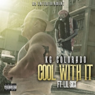 Cool With It (feat. Lil Sicx)