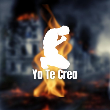 Yo Te Creo (feat. El Varon Ima y El Cadete)