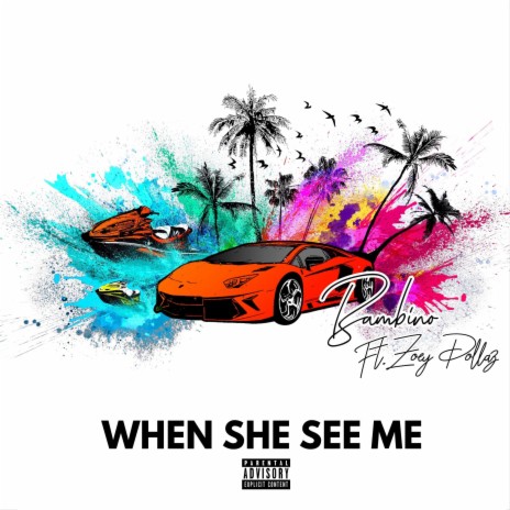 When She See Me (feat. Zoey Dollaz)