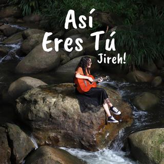 Así Eres Tú lyrics | Boomplay Music