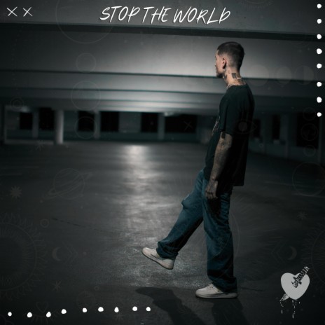 Stop The World | Boomplay Music