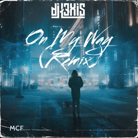 On My Way (Remix) | Boomplay Music