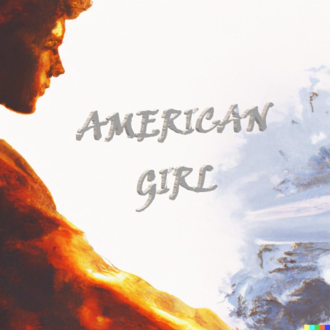 American Girl | Boomplay Music