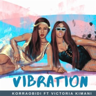Vibration (feat. Victoria Kimani) lyrics | Boomplay Music