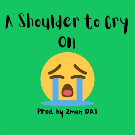 A Shoulder to Cry On | Boomplay Music