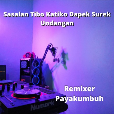Sasalan Tibo Katiko Dapek Surek Undangan | Boomplay Music