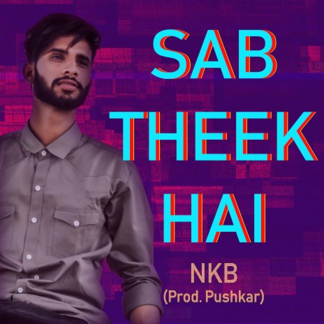 Sab Theek Hai | Boomplay Music