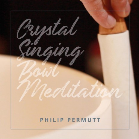 Crystal Singing Bowl Meditation | Boomplay Music