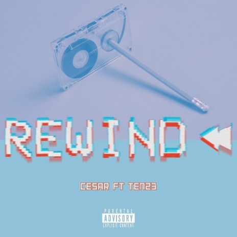 Rewind ft. Ten23