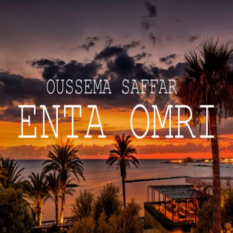 Enta Omri (Extended Vocal Mix)
