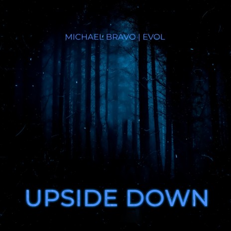 Upside Down ft. Evol | Boomplay Music